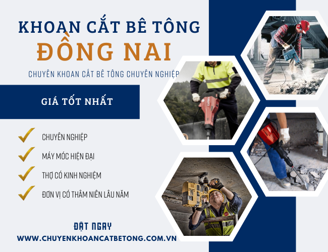 Khoan cắt bê tông tại Đồng Nai Khoan cắt bê tông tại Đồng Nai