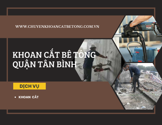 khoan cắt bê tông quận tân bình khoan cắt bê tông quận tân bình
