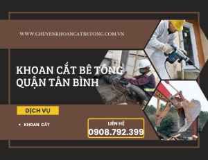 khoan cắt bê tông quận Tân Bình