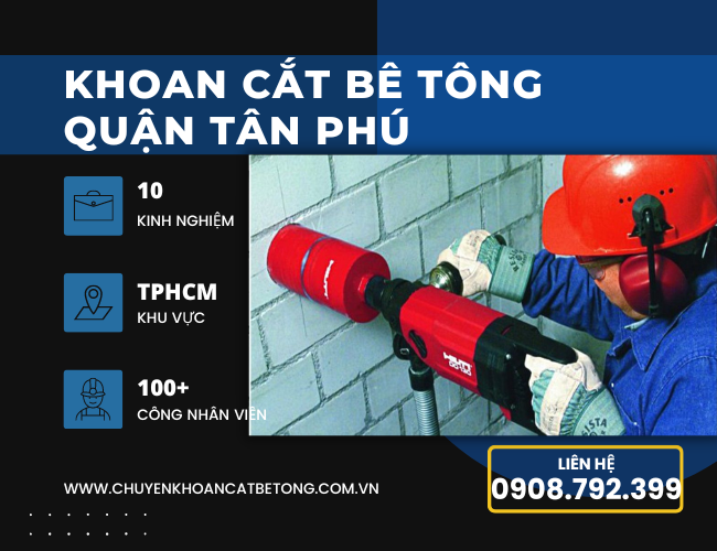 khoan cắt bê tông quận tân phú khoan cắt bê tông quận tân phú