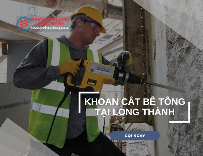 Lưu Ý Khi Khoan Cắt Bê Tông tại Long Thành Khoan Cat Be Tong Tai Long Thanh 3