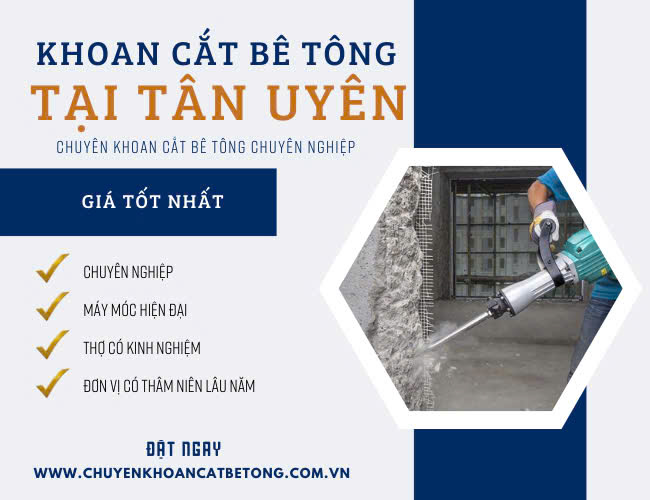 Khoan cắt bê tông tại Tân Uyên chuyên nghiệp