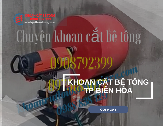 Quy trình khoan cắt bê tông tại biên hòa Khoan Cat Be Tong Thanh Pho Bien Hoa 3