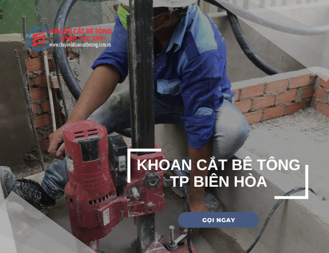 khoan cắt bê tông thành phố biên hòa khoan cắt bê tông thành phố biên hòa